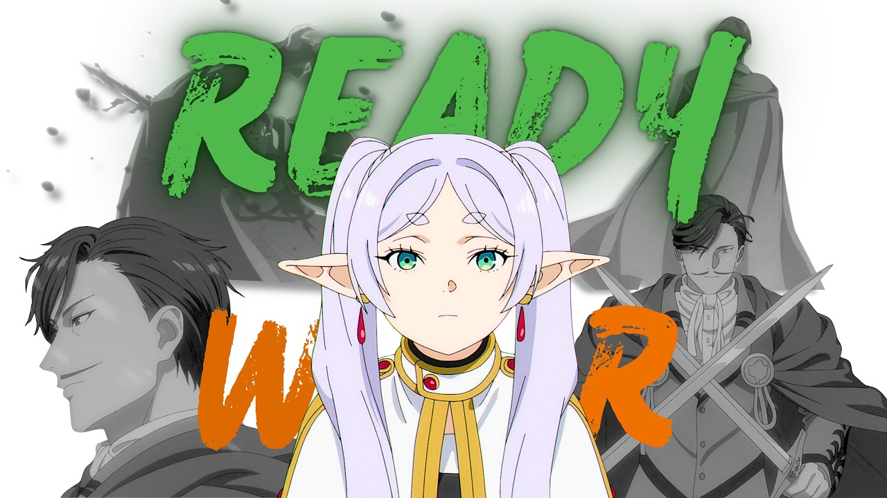 FRIEREN - [ AMV ] - READY FOR WAR