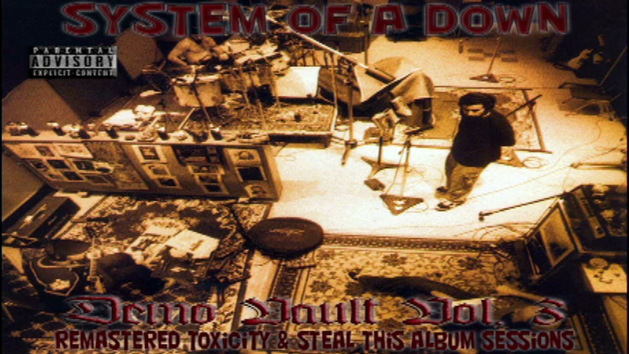 System Of A Down - Demo Vault Volume 3 (Remastered Toxicity/Steal This Album Demos & Outtakes)