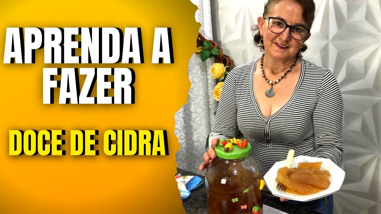 COMO FAZER DOCE DE CIDRA? APRENDA A FAZER DOCE DE CIDRA! SOBREMESA DE DOCE DE CIDRA- VOCÊ VAI AMAR!