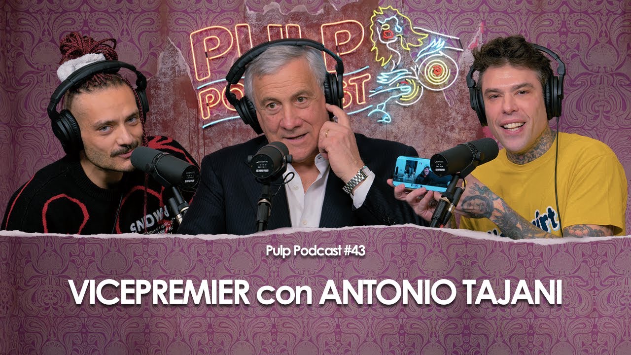 Vicepremier con Antonio Tajani | Pulp Podcast #43