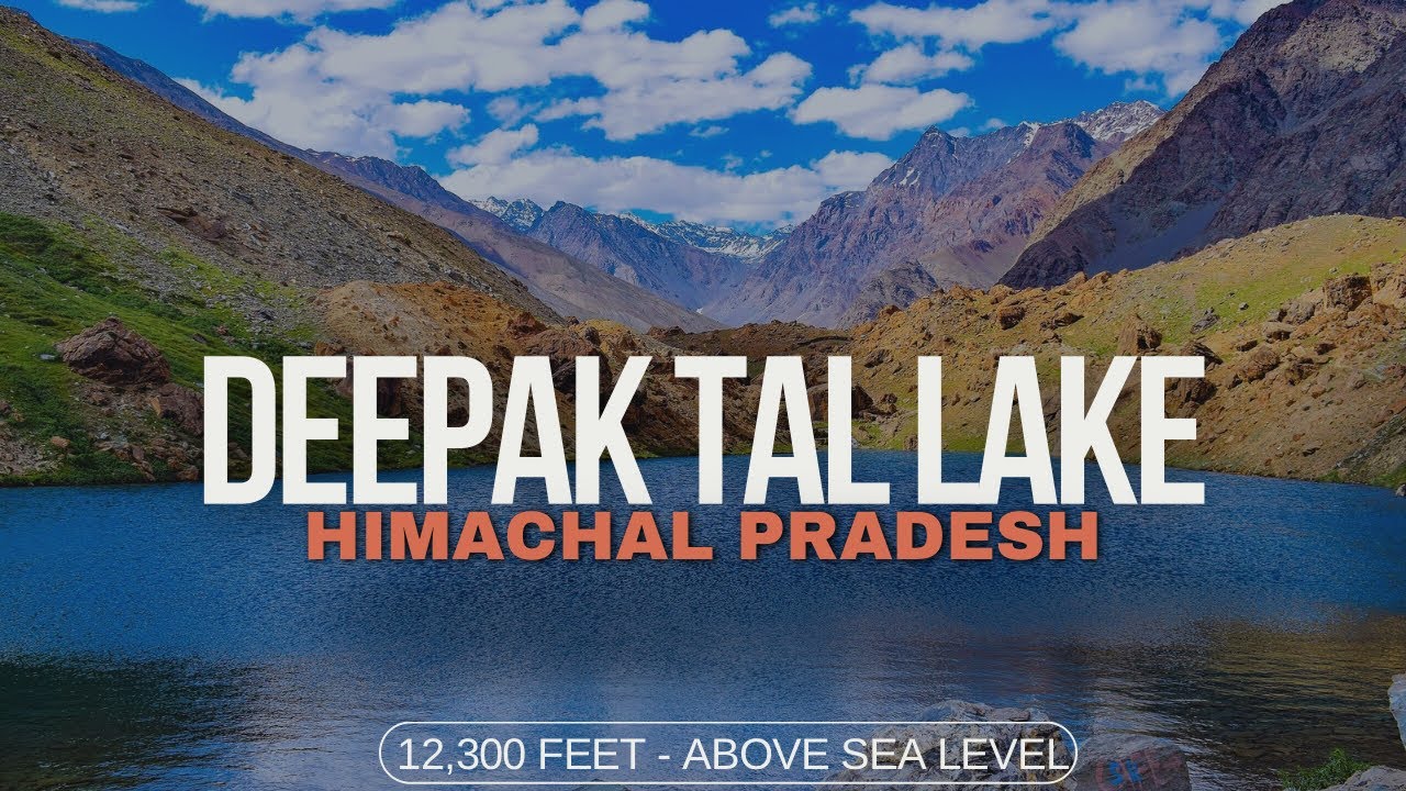 DEEPAK TAL LAKE | 12,300 FEET - ABOVE SEA 🌊 LEVEL