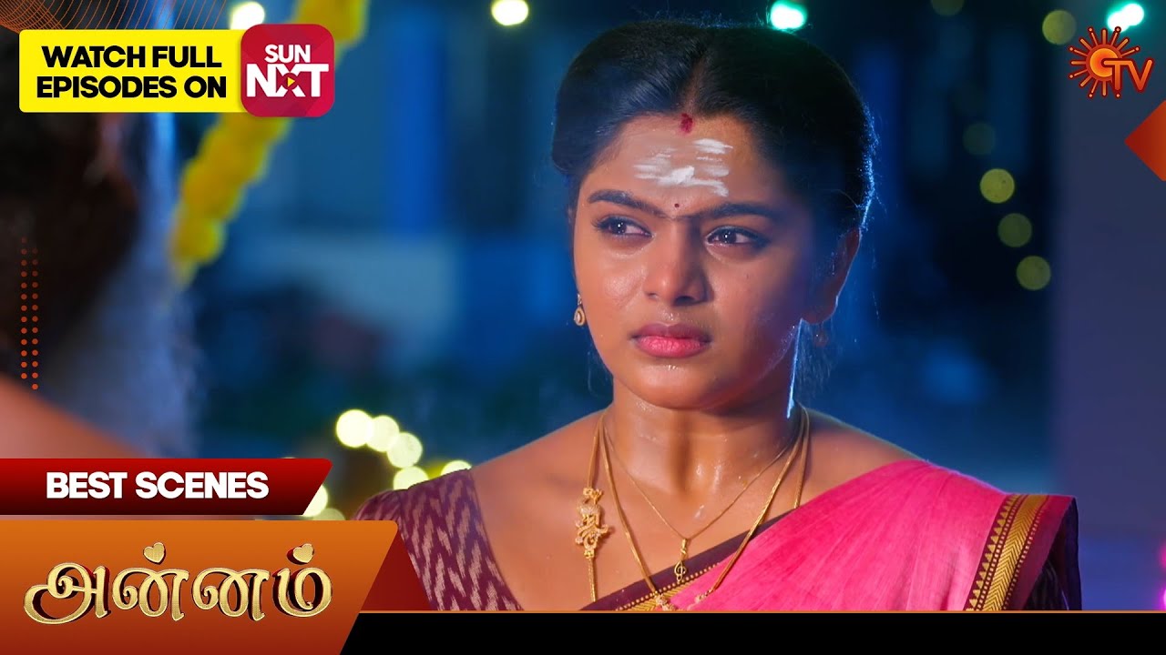 Annam - Best Scenes | 11 Sep 2025 | Tamil Serial | Sun TV
