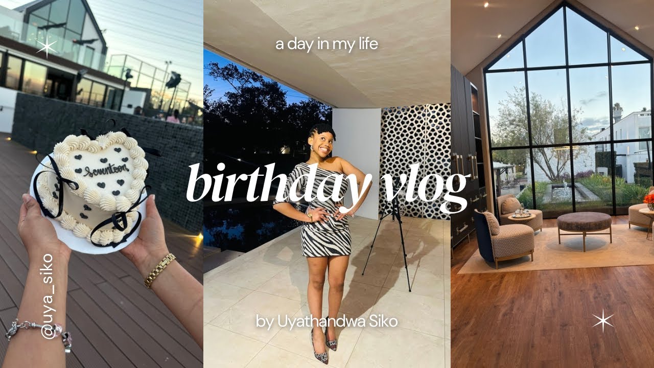 Birthday Vlog | [Turning 17, Birthday Dinner, Birthday Haul] | SOUTH AFRICAN YOUTUBER