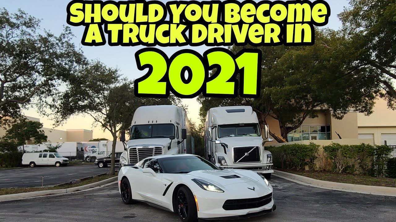 Should You Become A Truck Driver In 2021 | Pay Exposed | Watch This Before Getting Your CDL