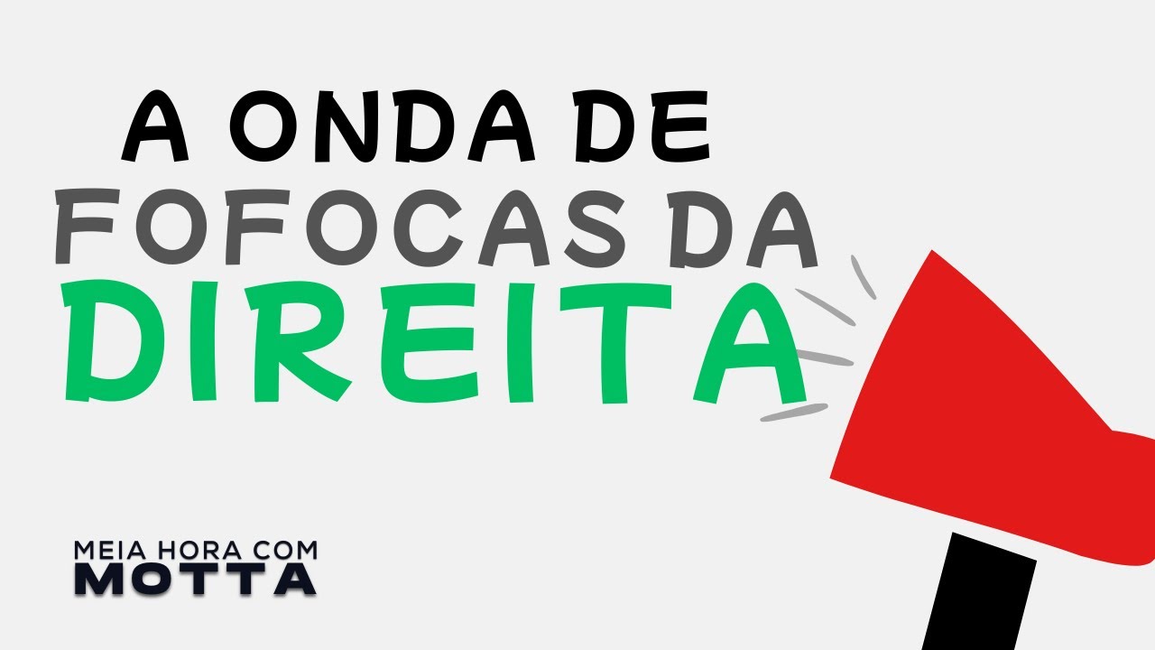 A Onda de Fofocas da DIREITA - Meia Hora - 12/11/25