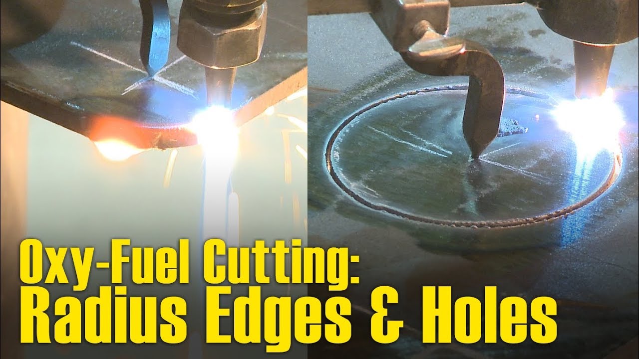 🔥 Tips for Oxy-Fuel Cutting Radius Edges & Holes