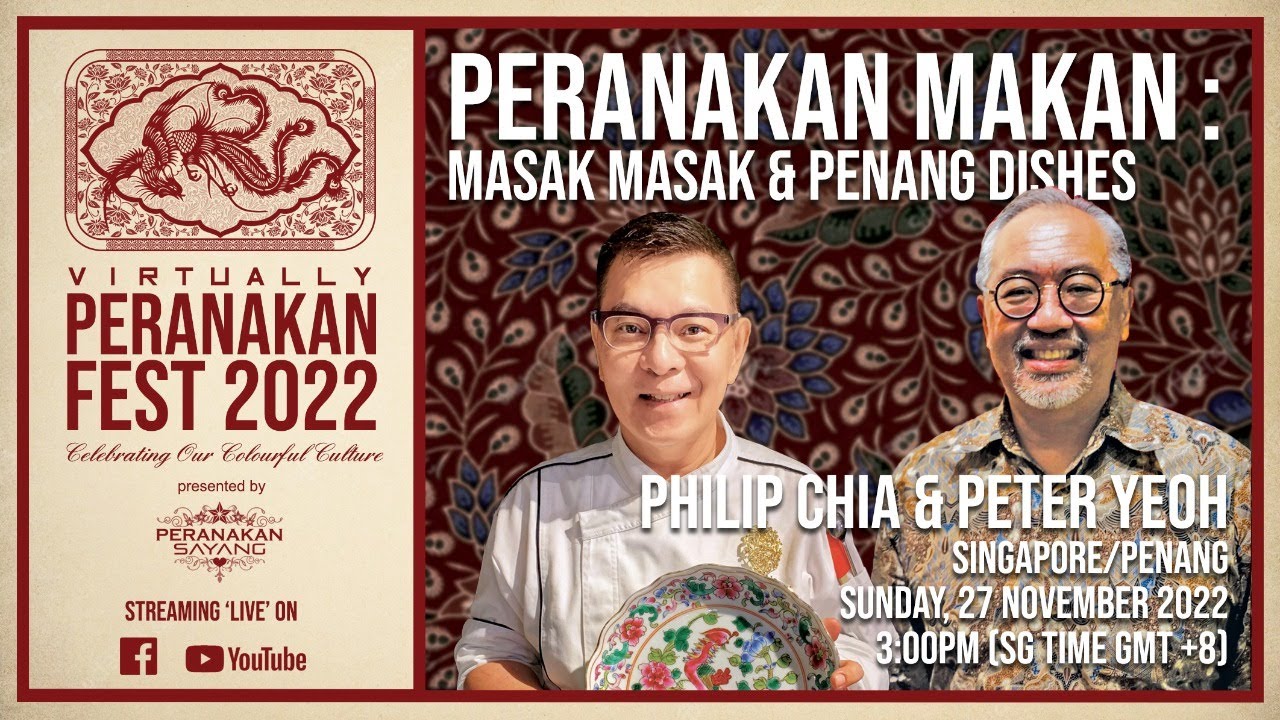 VPF2022 - Peranakan Makan : Masak Masak & Penang Dishes - Philip Chia & Peter Yeoh