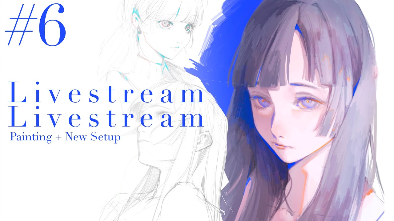 Livestream #6 | ฝึกลงสีทับเส้น+มุมกล้องใหม่