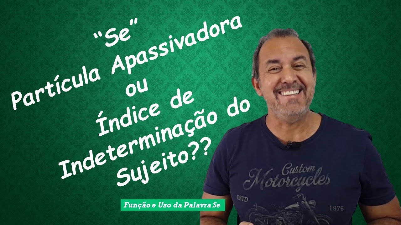 Se – Partícula Apassivadora ou Índice de Indeterminação do Sujeito – Uso -Dicas de Português - Elson