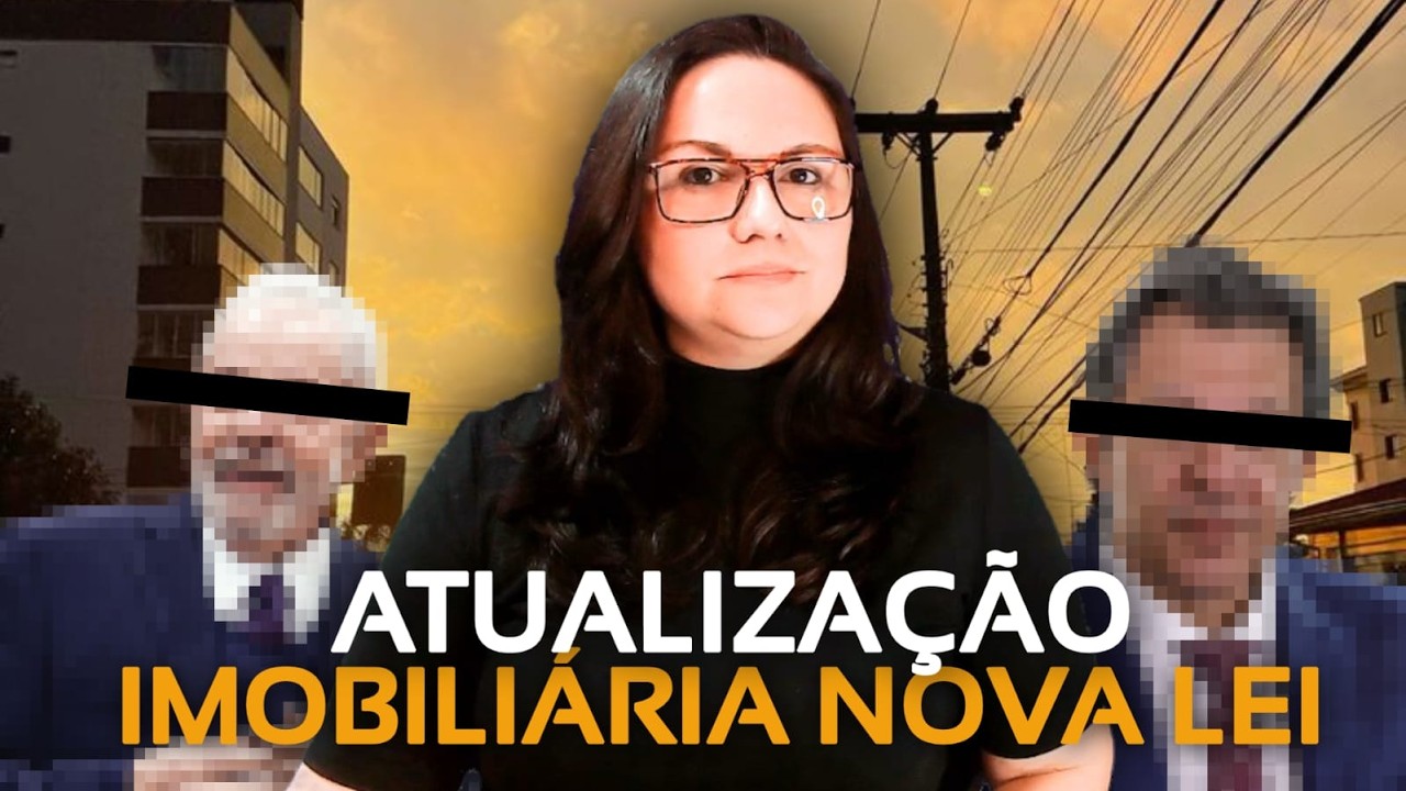 O Efeito da Nova Lei 2025 na ATUALIZAÇÃO PATRIMONIAL! REARP