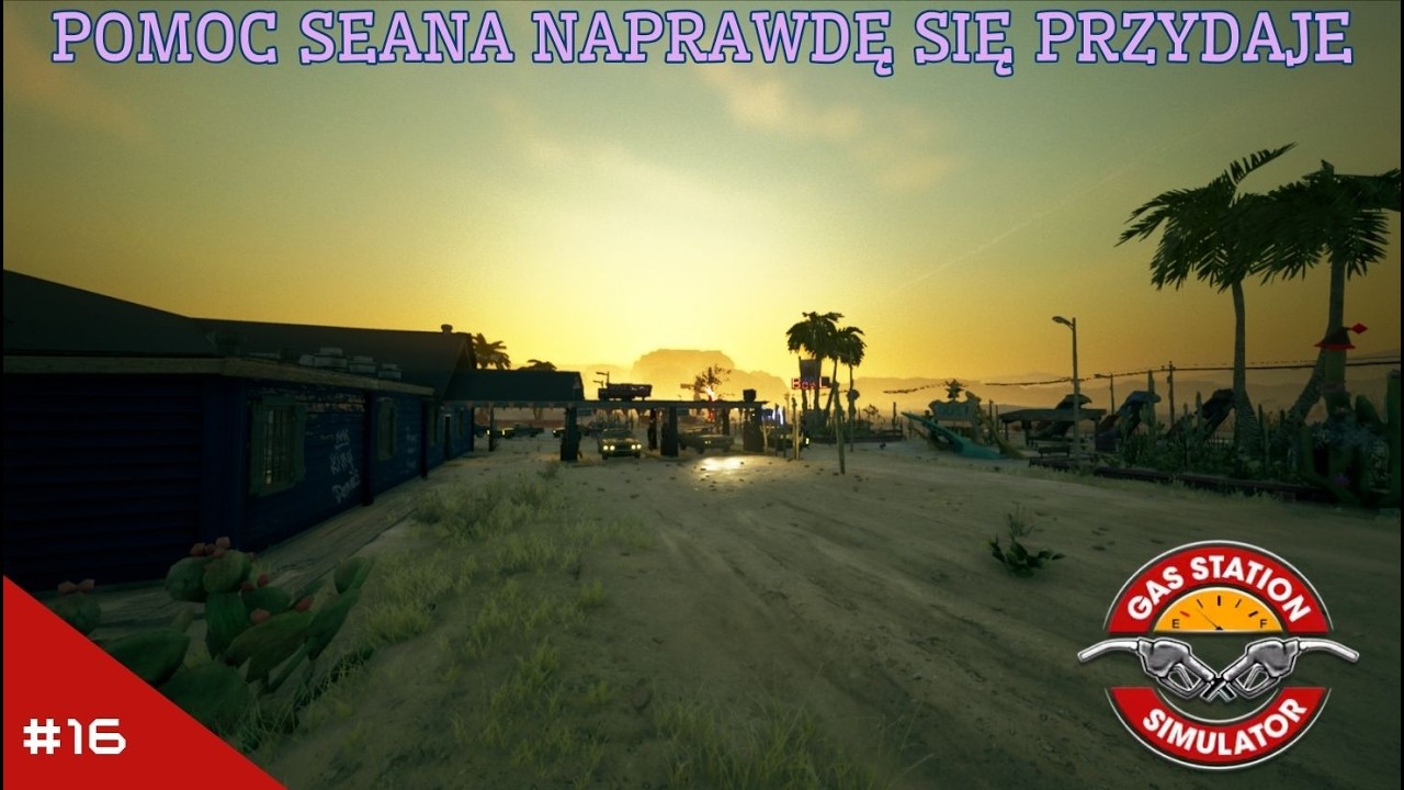 #16 GAS STATION SIMULATOR - POMOC SEANA NAPRAWDĘ SIĘ PRZYDAJE