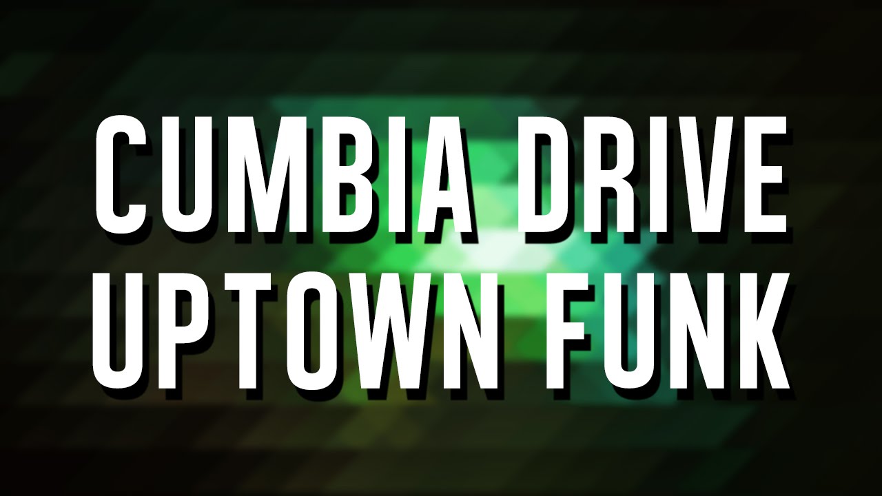 Uptown Funk - Cumbia Drive