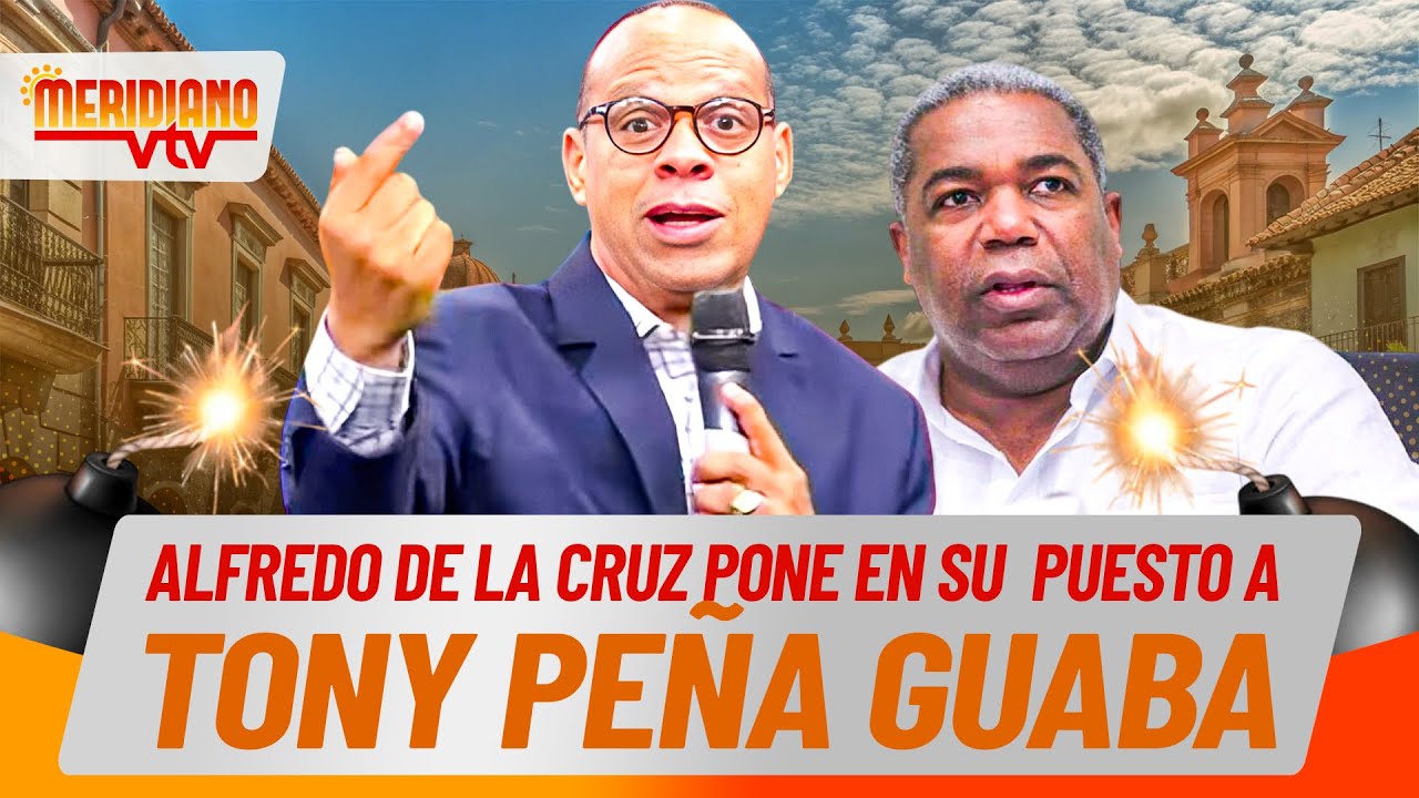 Alfredo De La Cruz pone en su puesto a Tony Peña Guaba