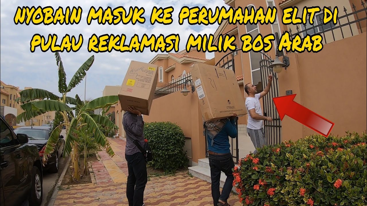 Takut Diambil Kamera Ketika Ngevlog di Perumahan Elit Milik Pejabat Negara Arab !!