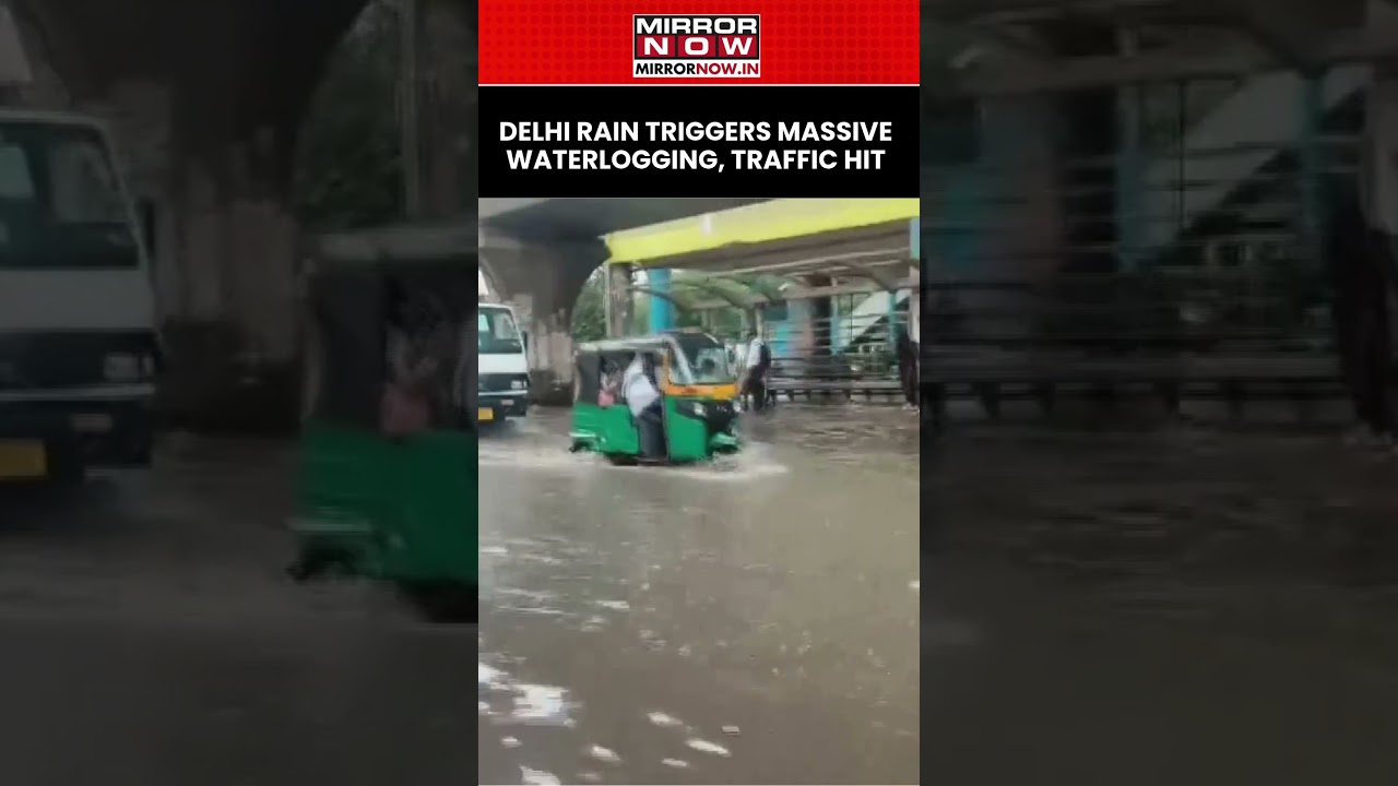 Delhi Rain Triggers Massive Waterlogging, Traffic Hit; IMD Issues Red & Orange Alert | Watch #shorts