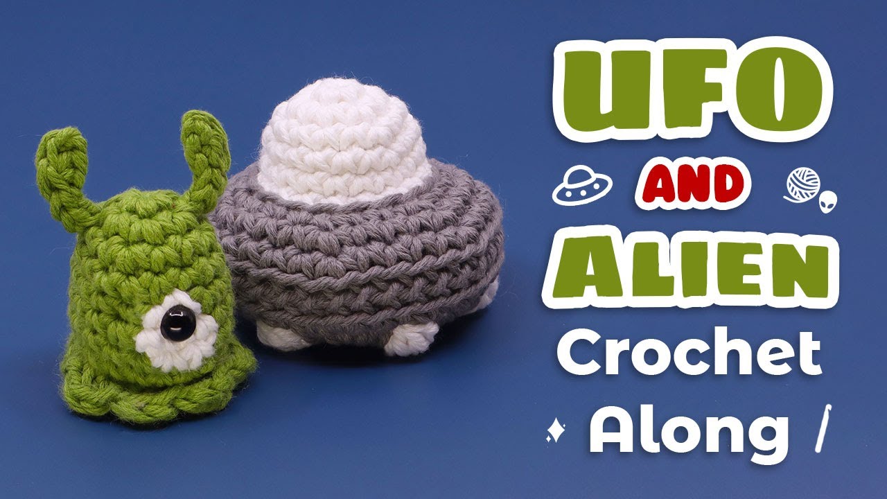 UFO and Alien Amigurumi - Crochet Along 🧶🛸