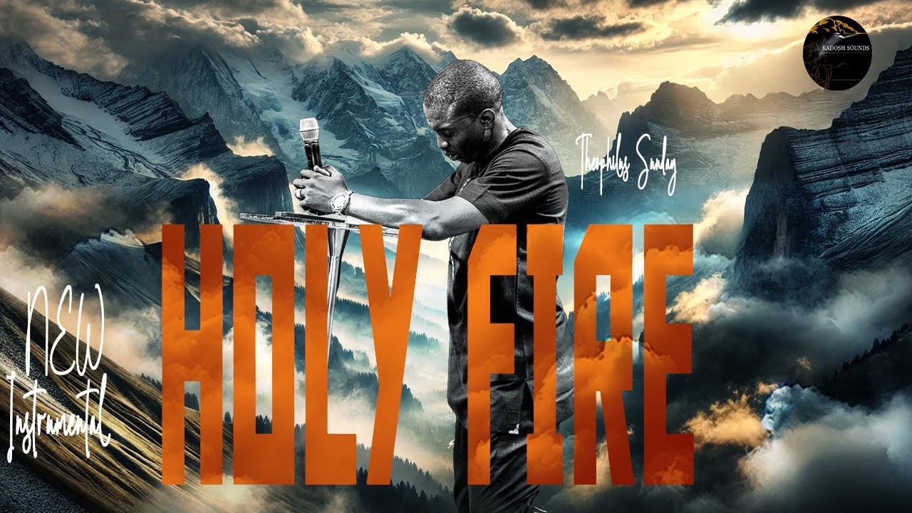 HOLY FIRE BURN UPON MY ALTAR | THEOPHILUS SUNDAY PRAYER INSTRUMENTAL