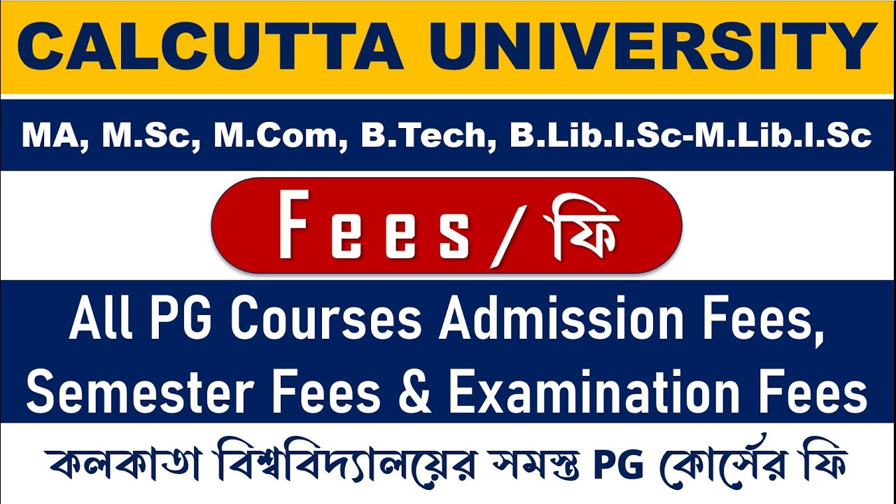 Calcutta University All PG Courses Admission Fees, Semester Fees & Examination Fees