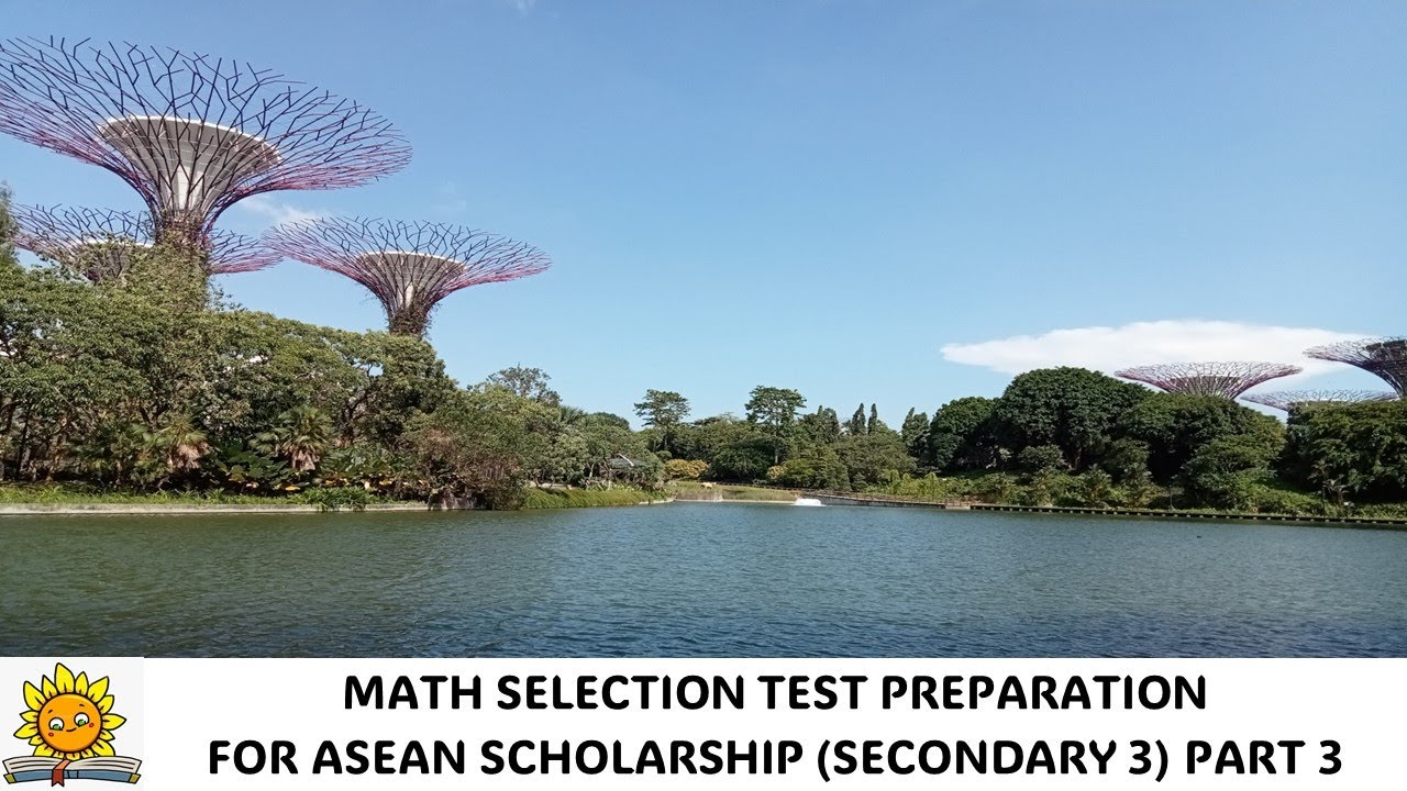 Persiapan Asean Scholarship Part 3 (Joining Secondary 3)