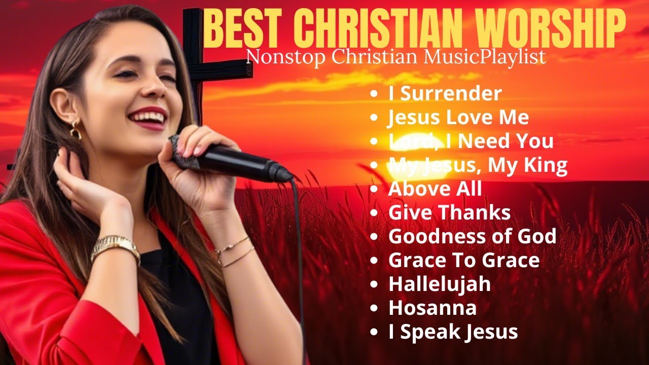 I Surrender | Best Worship Songs of All Time | Nonstop Christian Music Playlist #christianmusic