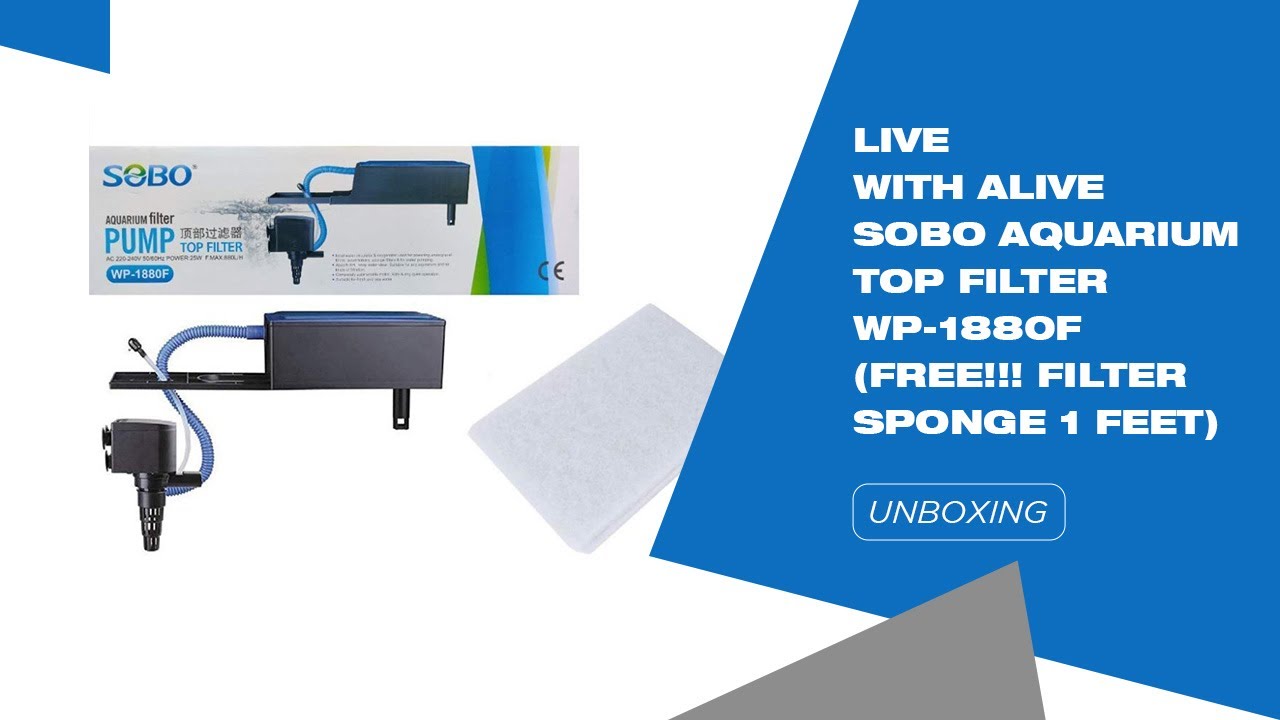 Live with Alive SOBO Aquarium Top Filter WP 1880F Free!!! Filter Sponge 1 feet