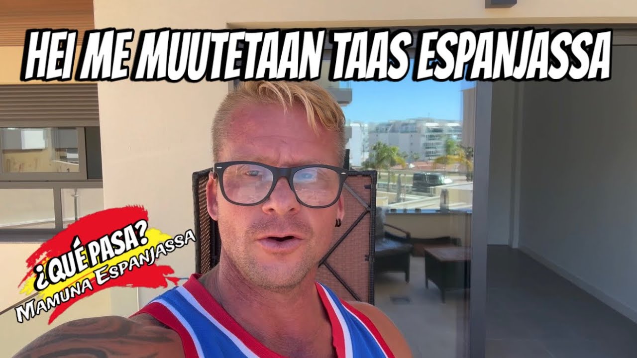 &iquest;Qu&eacute; pasa?Mamuna Espanjassa | HEI ME MUUTETAAN TAAS ESPANJASSA🇪🇸 