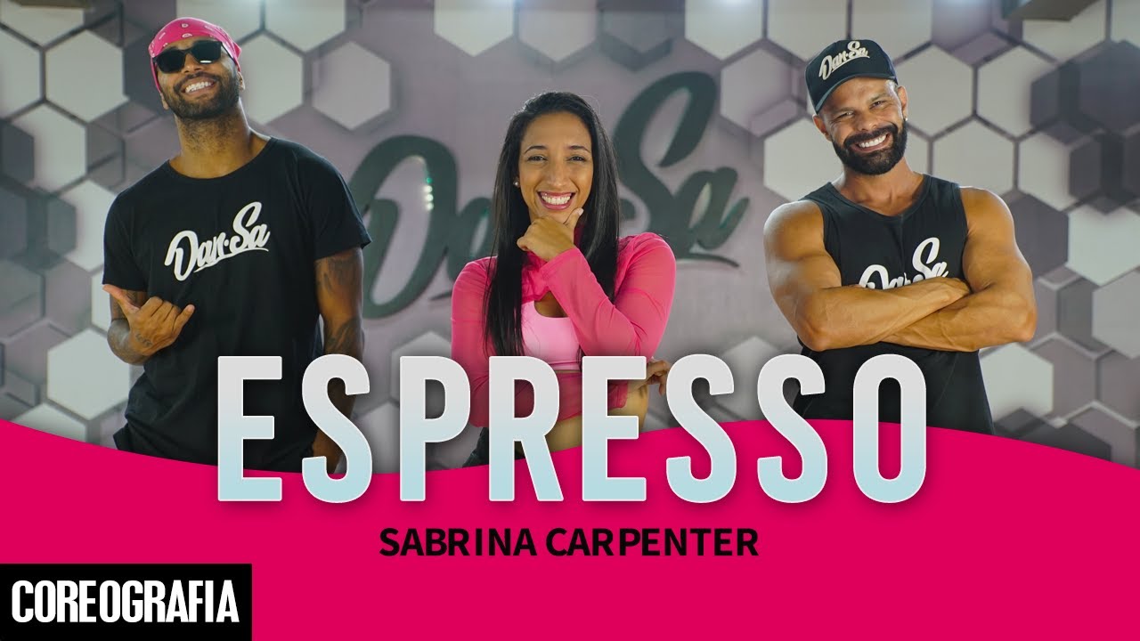 Espresso - Sabrina Carpenter - Dan-Sa / Daniel Saboya (Coreografia)