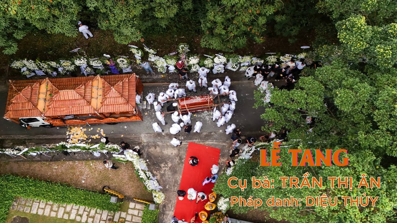 PHÓNG SỰ LỄ TANG CỤ TRẦN THỊ ÂN