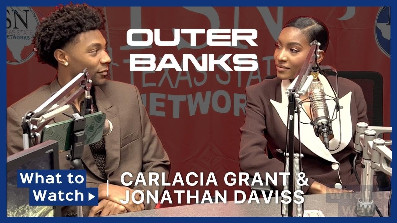 Carlacia Grant & Jonathan Daviss talk Outer Banks Season 3 | What to Watch