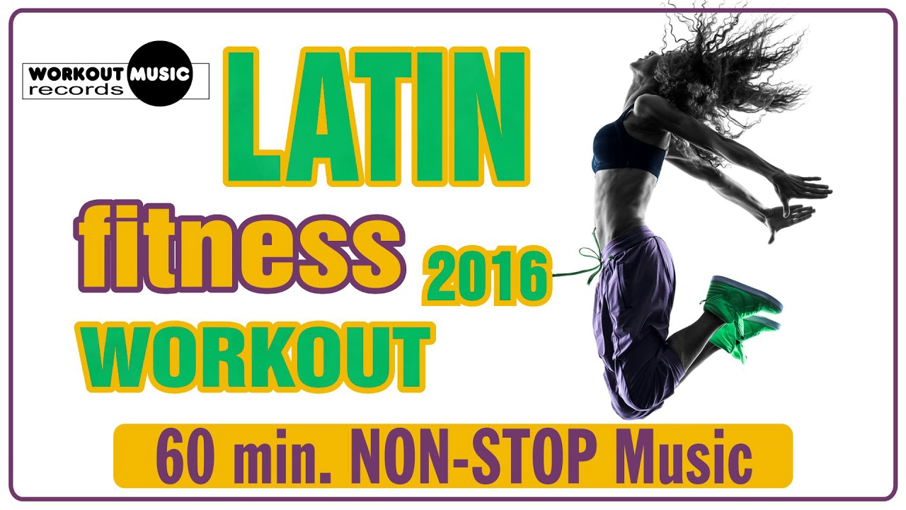 Latin Fitness Workout 2016