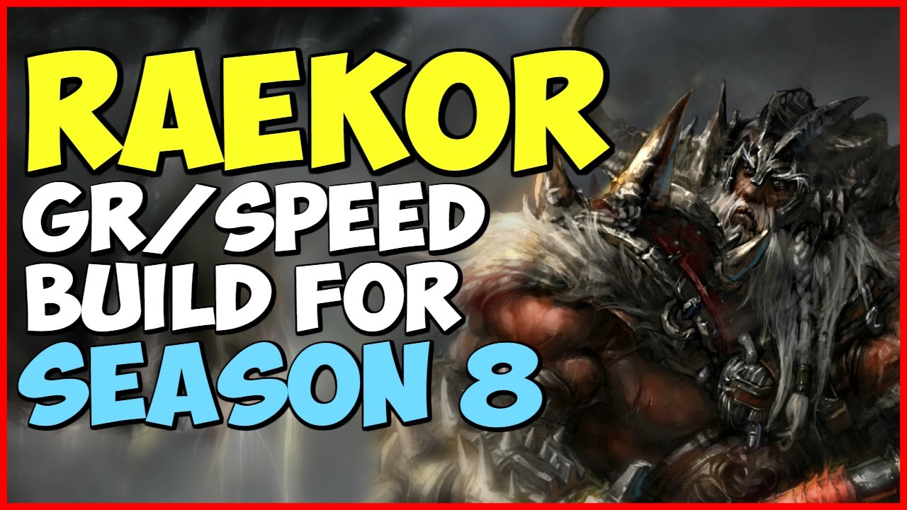Diablo 3 Raekor GR / Speed Build Season 8 Patch 2.4.2