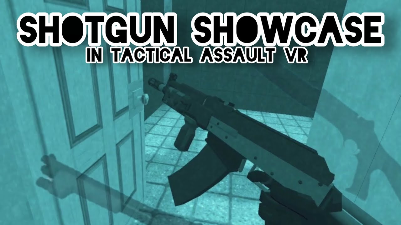 Shotgun Showcase in Tactical Assault VR, as of 2026.