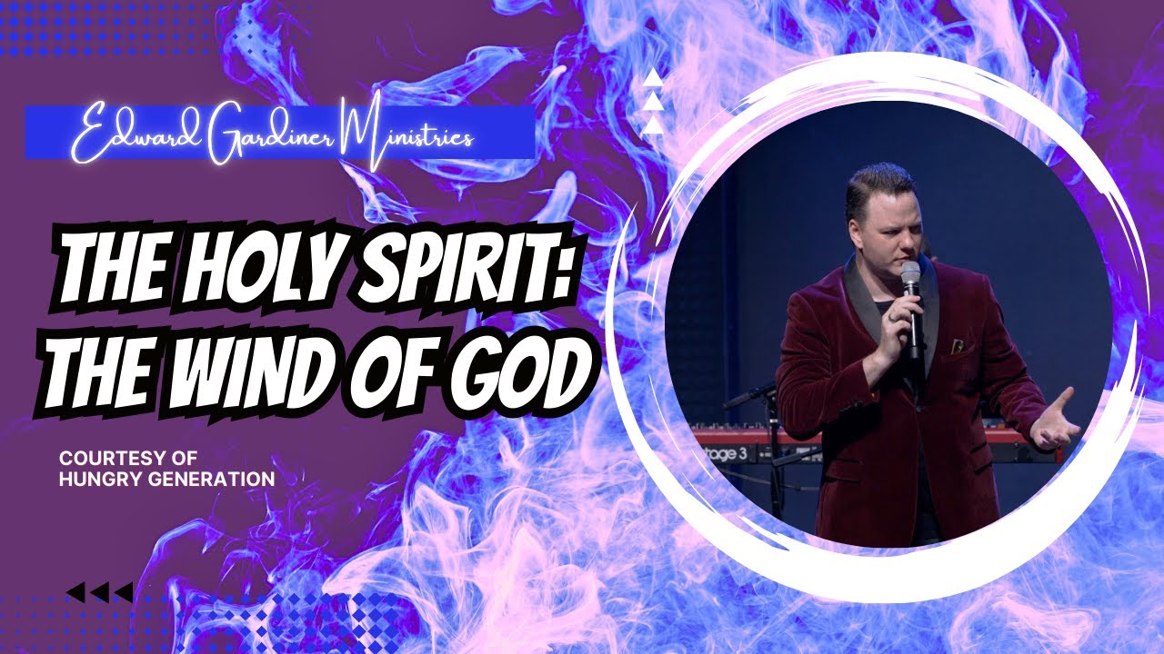 The Holy Spirit - The Wind Of God