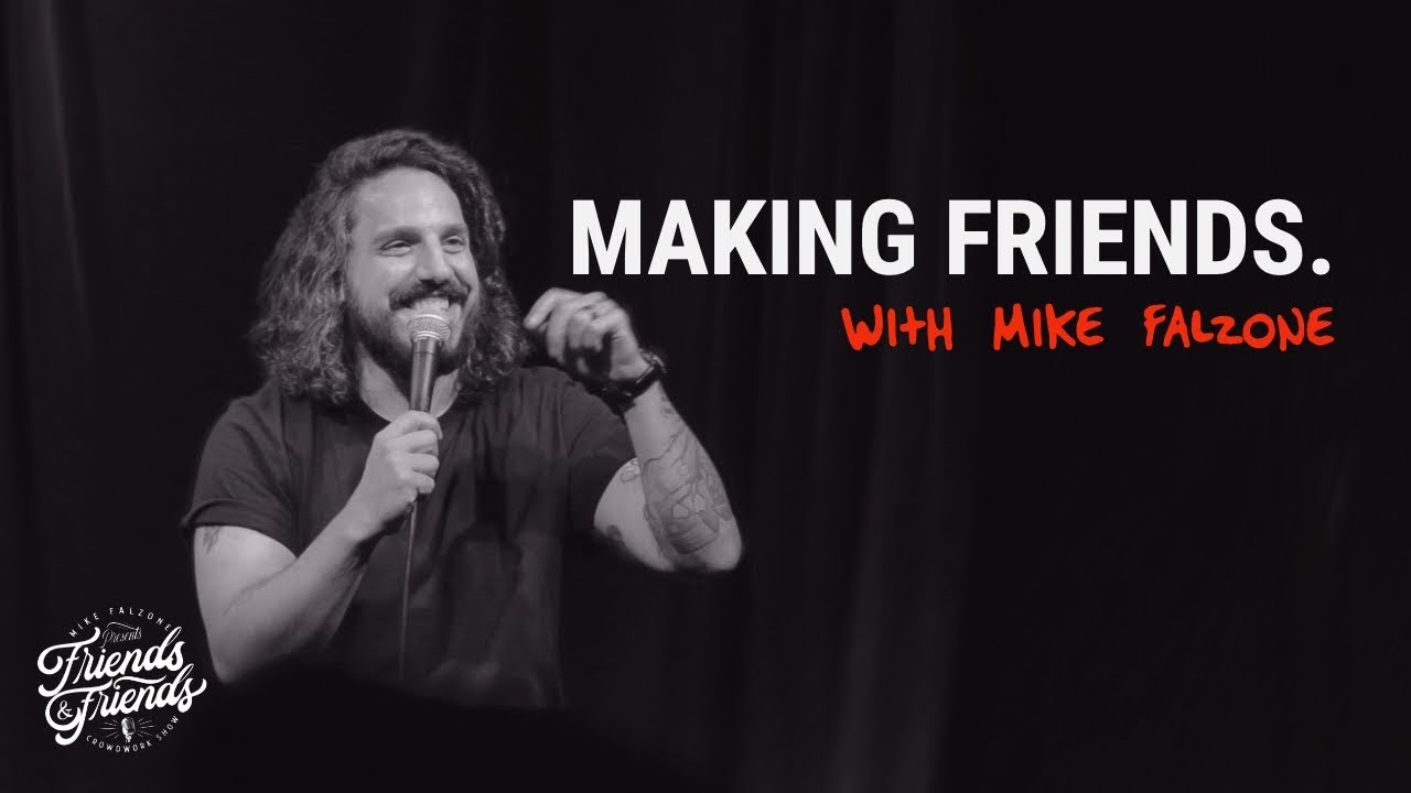 Mike Falzone | Making Friends | Crowdwork Special