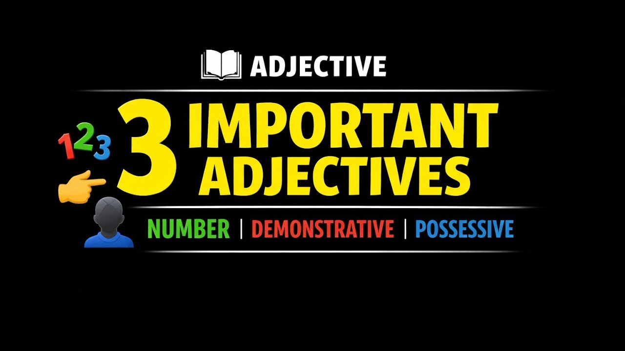 Adjective of number, Demonstrative adjective and possesive adjective |Easy english grammar 