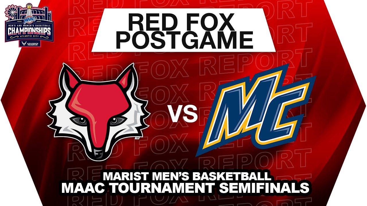 Red Fox Postgame: Marist Men's Basketball - MAAC Tournament Semifinals