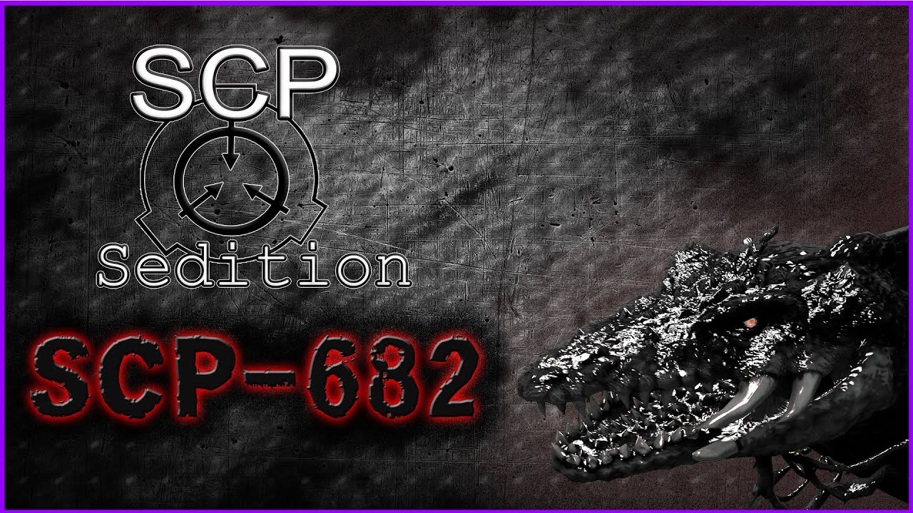 SCP: Подстрекательство к мятежу - SCP-682