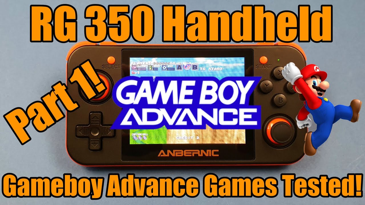 RG350 - Anbernic - Retro Gaming Handheld - Gameboy Advance - GBA Games Tested - Part 1!