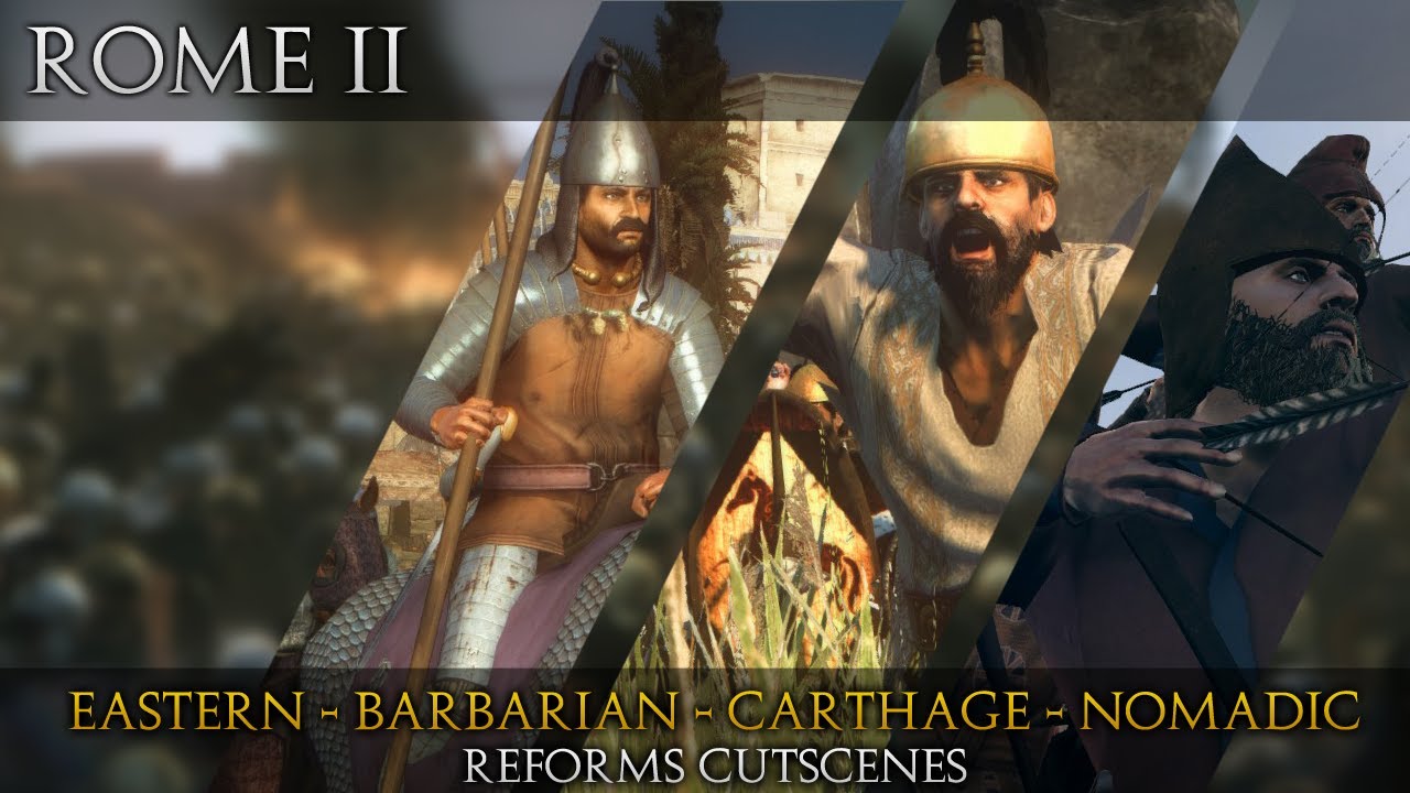 ROME II | Divide Et Impera | Parthian,Barbarian,Carthage and Nomads reforms event cutscenes.