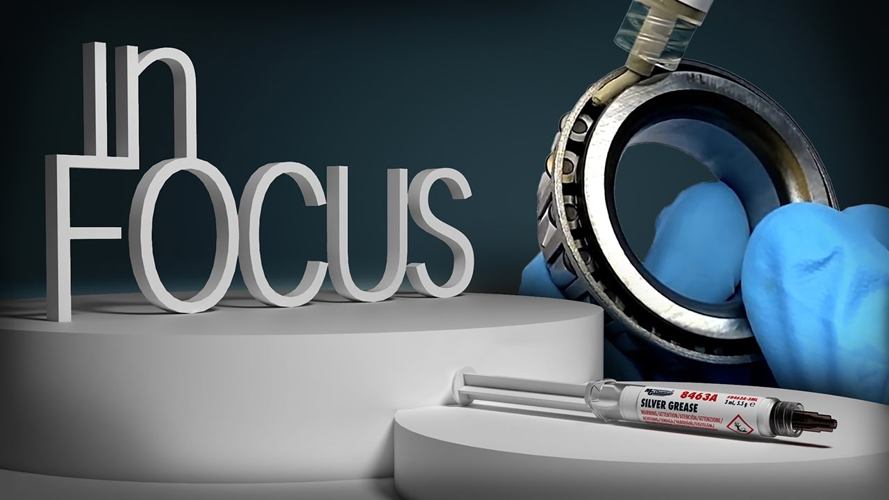 In Focus Episode 4: 8463A Silver Grease