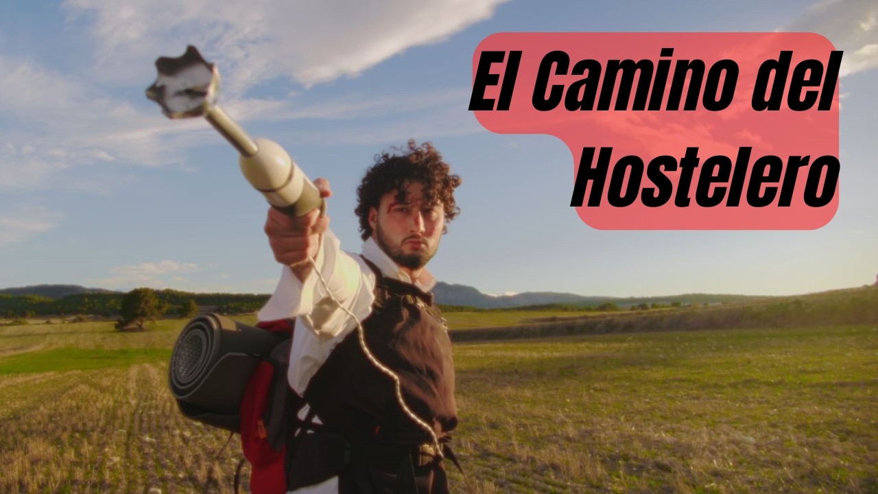 El Camino del Hostelero  Cap&iacute;tulo 1  4k