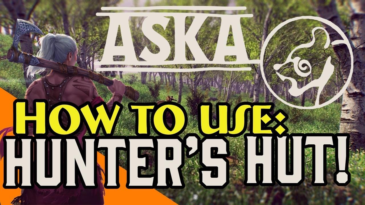 Аска Как пользоваться хижиной охотника