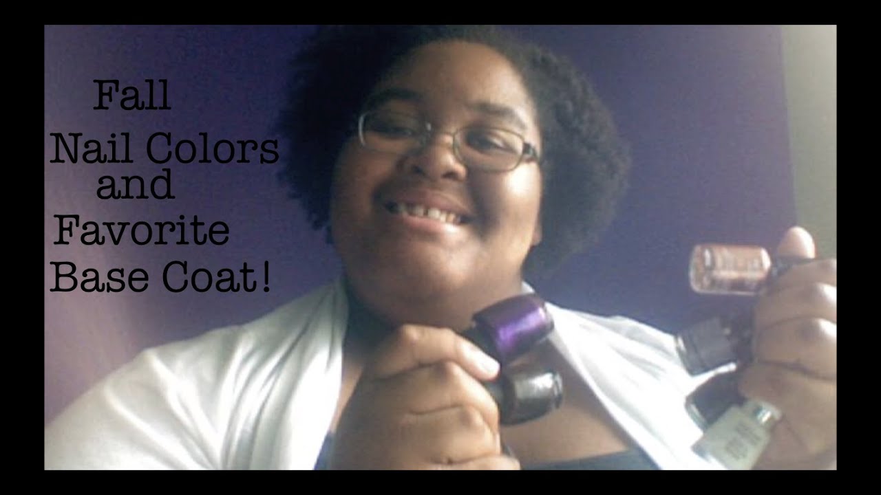 Fall Nail Colors and Favorite Base Coat!