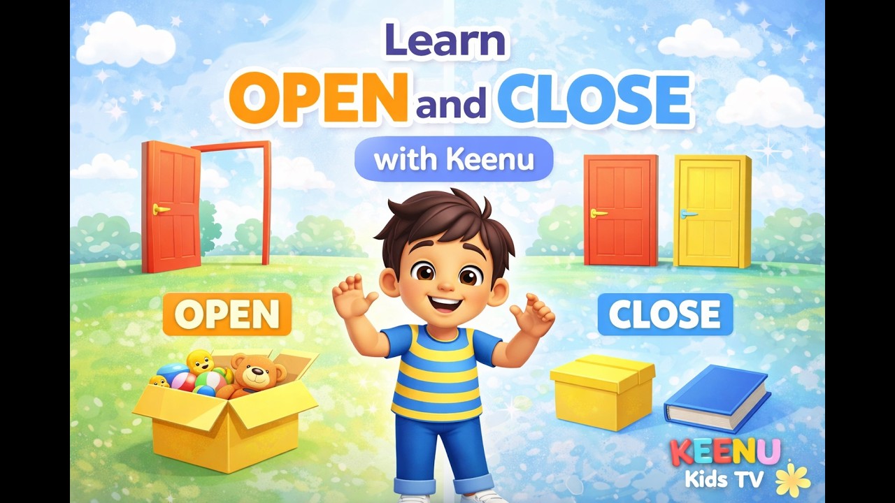 Learn OPEN and CLOSE with Keenu | Easy English for Toddlers