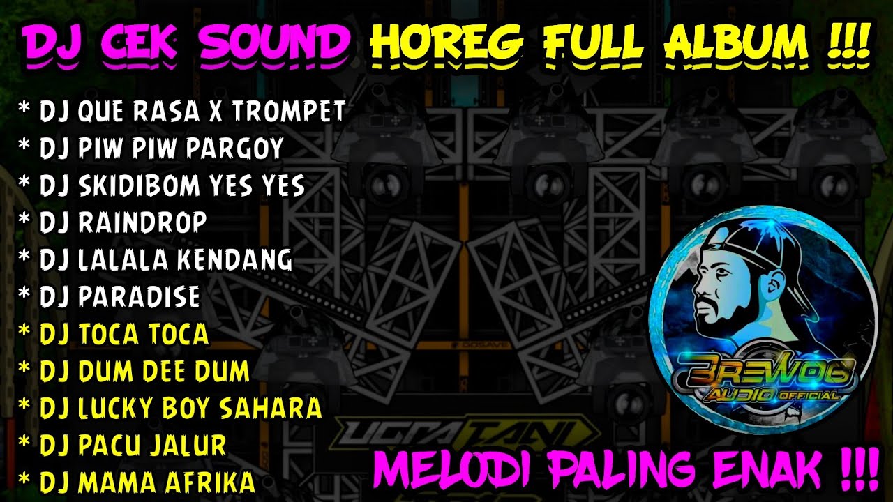 DJ CEK SOUND HOREG FULL ALBUM TERBARU 2023 - BREWOG AUDIO MELODI KARNAVAL BASS HOREG VIRAL