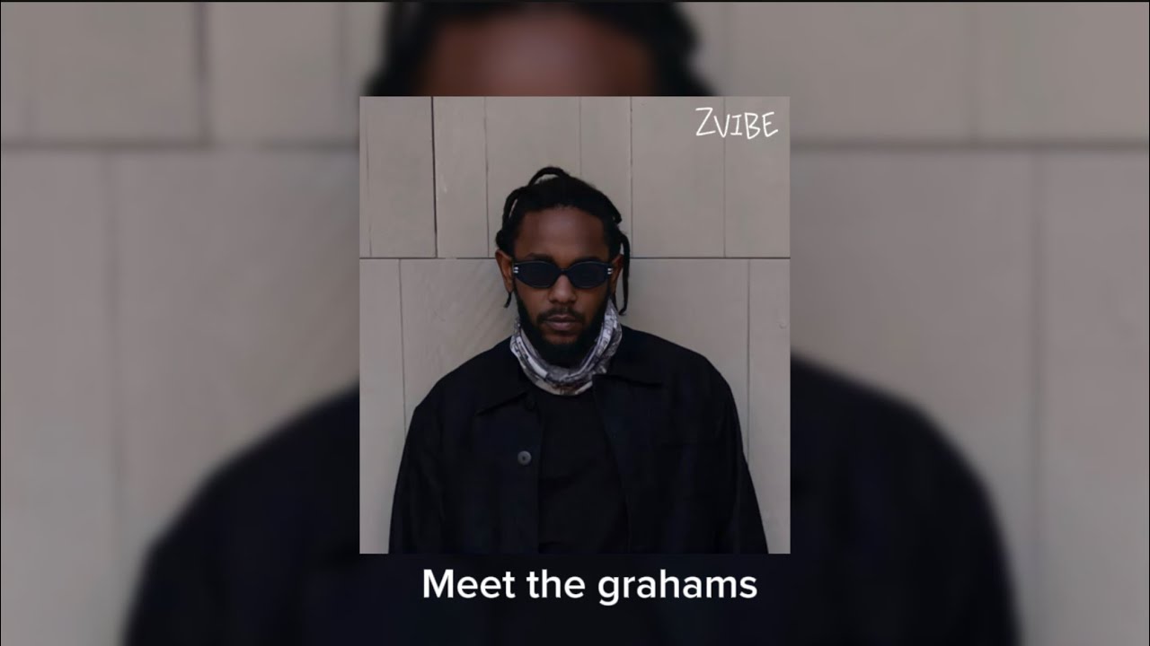 Meet the grahams | sped up | Kendrick Lamar