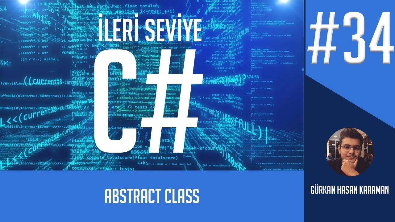 İleri Seviye C# ve OOP Dersleri - Soyutlama - Abstract Class