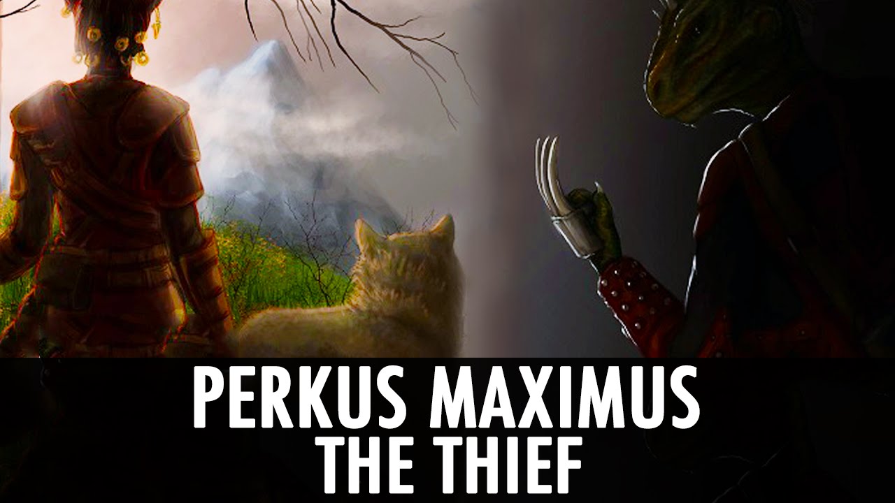 Skyrim Mod: Perkus Maximus - The Thief