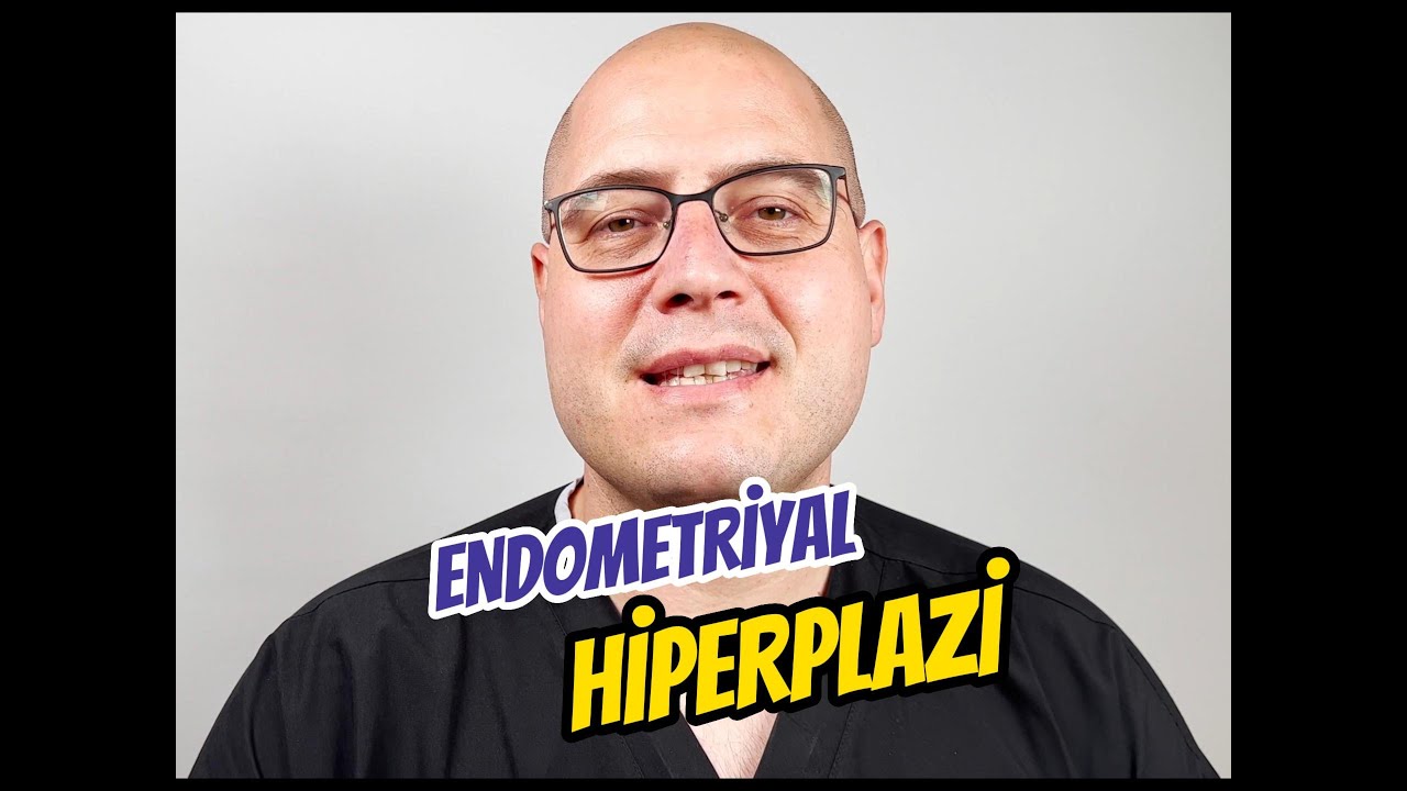 Endometriyal Hiperplazi - Prof.Dr. Eralp Başer