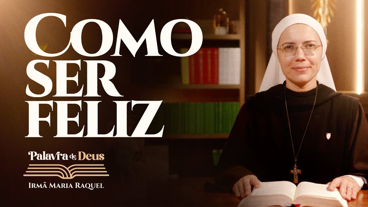 Como ser feliz (Lc 13,22-30) Palavra de Deus | Irm&atilde; Maria Raquel 29/10